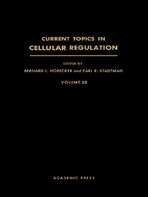 cover image of Current Topics in Cellular Regulation, Volume 25